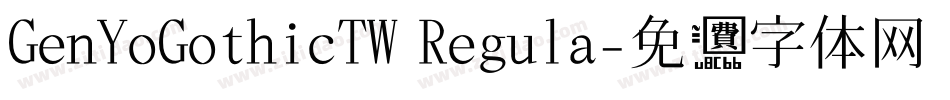 GenYoGothicTW Regula字体转换